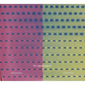 BRUNO BAVOTA/For Apartments: Songs &amp; Loops(2CD) (2...