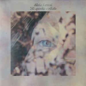 SILVIA TAROZZI/Mi Specchio E Rifletto (2020/2nd) (...