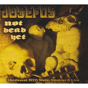 JOSEFUS/Not Dead Yet (1978-2012/Comp.) (ジョセフス/USA)
