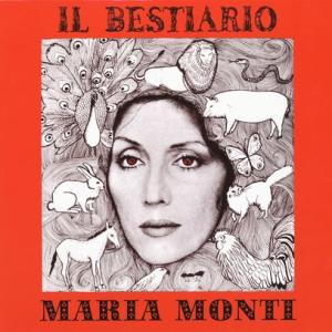 MARIA MONTI/Il Besttario (1974/6th) (マリア・モンティ/Italy,USA)｜thirdear