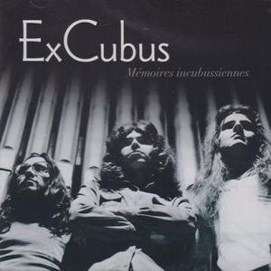 ExCubus/Memoires Incubussiennes (1974+2008/Unreleased) (エクスキュバス/Canada)｜thirdear