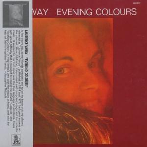 LAURENCE VANAY/Evening Colours (1976/2nd) (ローランス・ヴ...