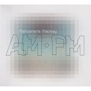 PHIL MANZANERA/ANDY MACAY/AM PM (2023) (フィル・マンザネラ＆...