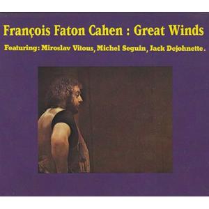 FRANCOIS FATON CAHEN/Great Winds (1979/3rd) (フランソワ...