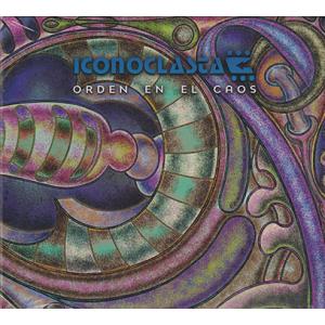 ICONOCLASTA/Orden En El Caos (2025) (イコノクラスタ/Mexic...