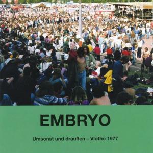 EMBRYO/Umsonst Und Draussen Vlotho 1977 (1977/Live...