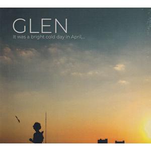 GLEN/It Was A Bright Cold Day In April... (2026/4t...