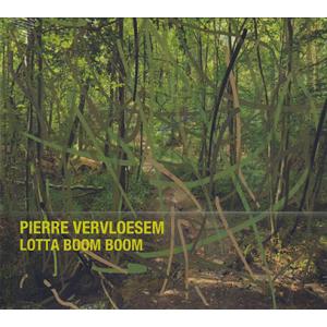 PIERRE VERVLOESEM/Lotta Boom Boom (2024) (ピエール・フェル...