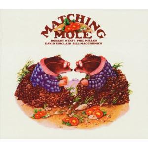 MATCHING MOLE/Same: Expanded 2CD Edition (1972/1st...