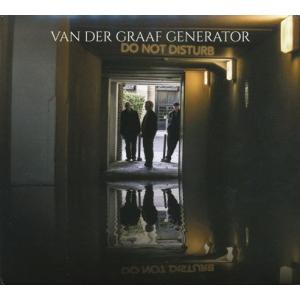 VAN DER GRAAF GENERATOR/Do Not Disturb (2016/Reuni...