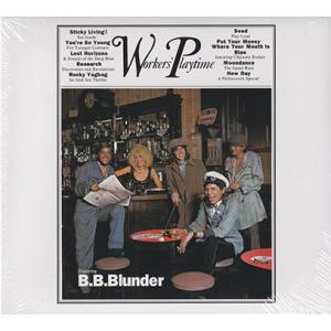 B.B. BLUNDER/Workers Playtime: 2CD Expanded Editio...