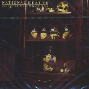 NATIONAL HEALTH/Of Queues And Cures (1978/2nd) (ナシ...