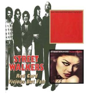 STREETWALKERS/Red Card + Vicious But Fair (1976+77...