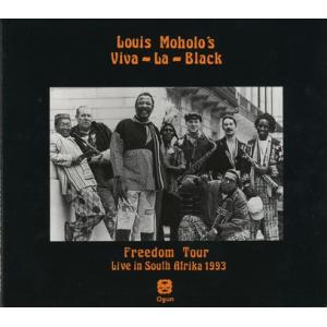 LOUIS MOHOLO'S VIVA LA BLACK/Freedom Tour 1993 (19...
