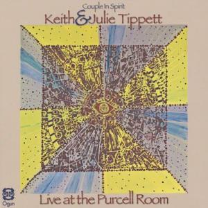 KEITH &amp; JULIE TIPPETT/Live At The Purcell Room: Co...