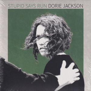 DORIE JACKSON/Stupid Says Run (2024/2nd) (ドリー・ジャクソ...