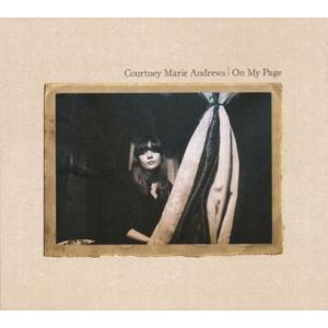 COURTNEY MARIE ANDREWS/On My Page (2013/5th) (コートニー・マリー・アンドリュース/USA)｜thirdear