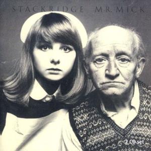 STACKRIDGE/Mr. Mick: 2CD Expanded Edition (1976/5t...