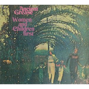 ANCIENT GREASE/Woman And Children First (1970/only...