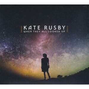 KATE RUSBY/When They All Looked Up (2025) (ケイト・ラスビ...