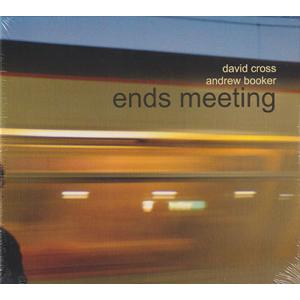 DAVID CROSS &amp; ANDREW BOOKER/Ends Meeting (2018) (デ...