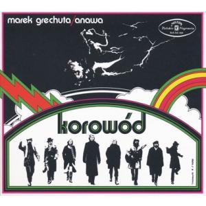 MAREK GRECHUTA &amp; ANAWA/Korowod (1971/2nd) (マレク・グレフ...