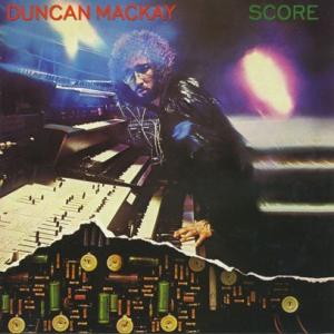 DUNCAN MACKAY/Score (1977/2nd) (ダンカン・マッケイ/UK,South...