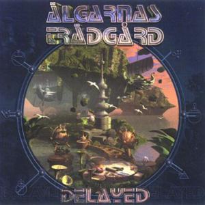 ALGARNAS TRADGARD/Delayed (1973-74/Unreleased 2nd)...