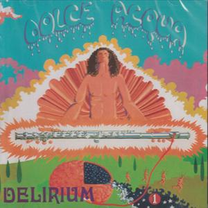 DELIRIUM/Dolce Acqua (1971/1st) (デリリウム/Italy)