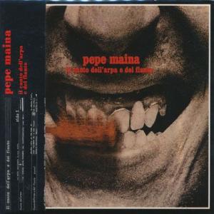 PEPE MAINA/Il Canto Dell'Arpa E Del Flauto (1977/1...