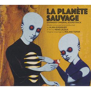 ALAIN GORAGUER/La Planete Sauvage: Expanded Origin...