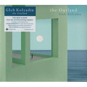GLEB KOLYADIN/The Outland (2022/3rd) (グレブ・コリャーディン/...