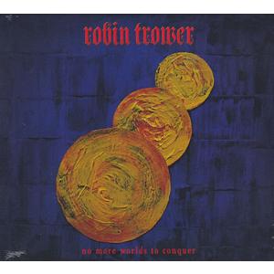 ROBIN TROWER/No More Worlds To Conquer (2022/25th)...