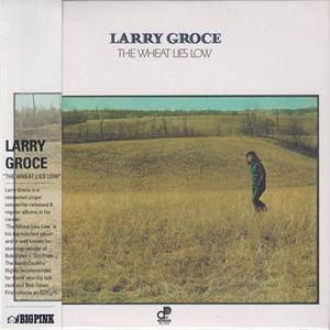LARRY GROCE/The Wheat Lies Low (1972/2nd) (ラリー・グロス...