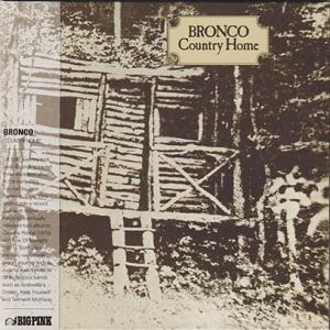BRONCO/Country Home (1970/1st) (ブロンコ/UK)