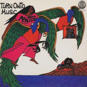 MANTIS/Turn Onto Music (1973/only) (マンティス/Fiji)