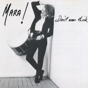 MARA!/Don't Ever Think (1990/4th) (マーラ！/Australia)