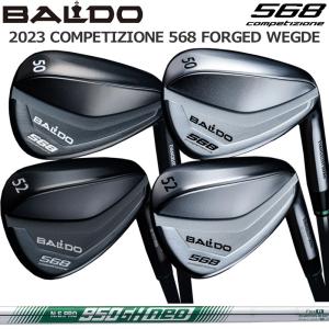 バルド コンペチオーネ 568 フォージド ウェッジ 日本シャフト N.S.PRO 950GH NEO 装着 BALDO COMPETIZIONE FORGED WEDGE TOUR KNIGHT＆SATIN カスタム｜thirdwave-365sports