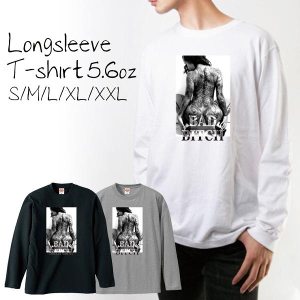 Tシャツ ロンT 長袖 メンズ Bad Bitch バッドビッチ TATOO タトゥー SEXY セ...