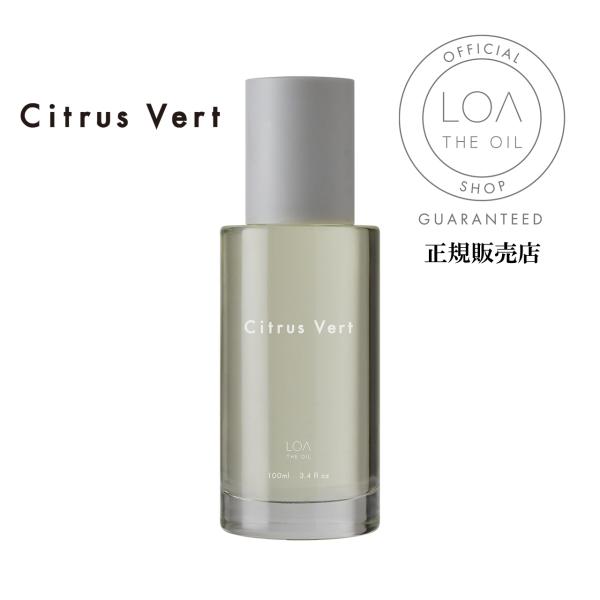 ロアザオイル ケア ヘアオイル Citrus Vert シトラスヴェール 100ml LOA THE...
