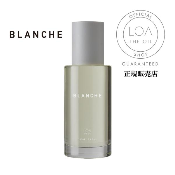 ロアザオイル ケア ヘアオイル BLANCHE 100ml LOA THE OIL CAREトリート...