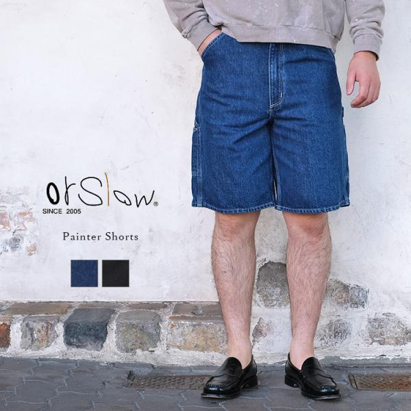 orSlow オアスロウ 01-7128 Painter Shorts ペインターショーツ デニム ...