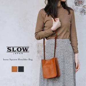 ＜クーポン対象外＞ SLOW スロウ  bono square shoulder bag S 858S06L ボーノ スクエアショルダーバッグ フルベジタブルタンニングレザー 栃木レザー ヌメ革｜tigers-brothers