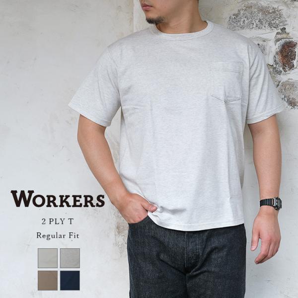 Workers 2PLY T Regular Fit 2プライTシャツ レギュラーフィット コットン...