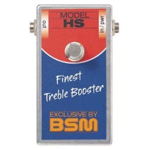 BSM HS (エフェクター/ ハイゲイン・トレブルブースター)(納期未定・ご予約受付中)(マンスリープレゼント)｜tiptoptone