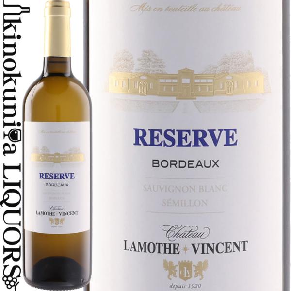 シャトー ラモット ヴァンサン レゼルヴ ブラン 白 [2024] 白ワイン 辛口 750ml / ...