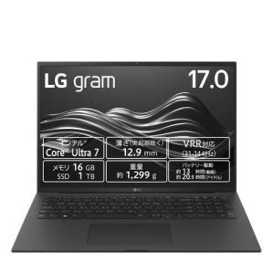 LGエレクトロニクス LG 17Z90SP-MA78J LG gram Pro 17型 Core Ultra 7/16GB/1TB オブシディアンブラック 17Z90SP-MA78J｜tokka