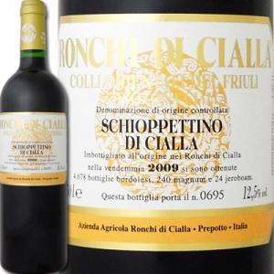 赤ワイン イタリア ロンキ・デ・チャッラ・スキオッペッティーノ・ディ・チャッラ 2009 イタリア ...