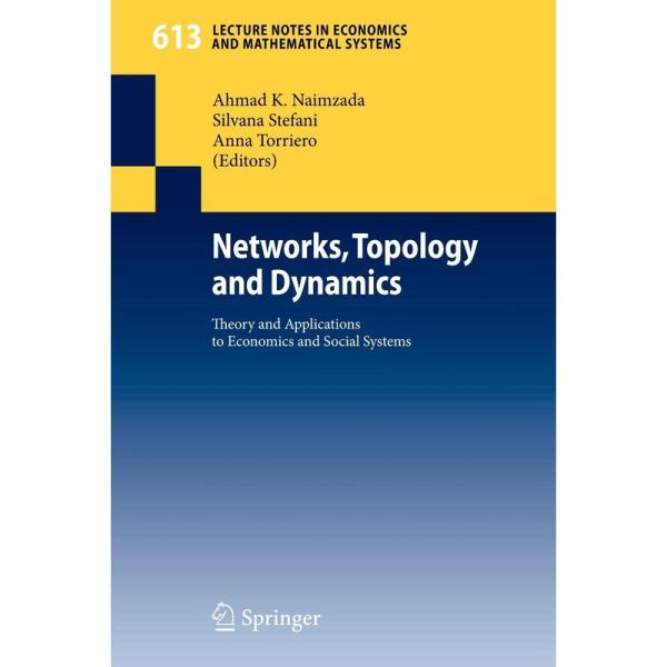 Networks, Topology and Dynamics: Theory and Applic...