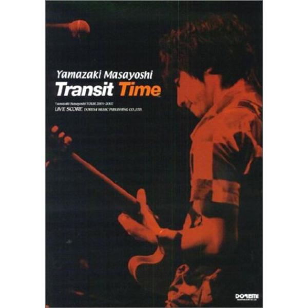 ライブスコア 山崎まさよし Transit Time (ライブ・スコア)